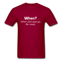 When God Says Go T-Shirt - dark red