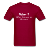 When God Says Go T-Shirt - dark red