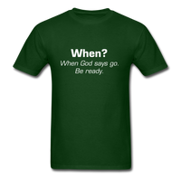 When God Says Go T-Shirt - forest green