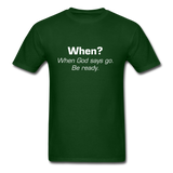 When God Says Go T-Shirt - forest green
