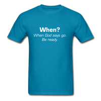 When God Says Go T-Shirt - turquoise